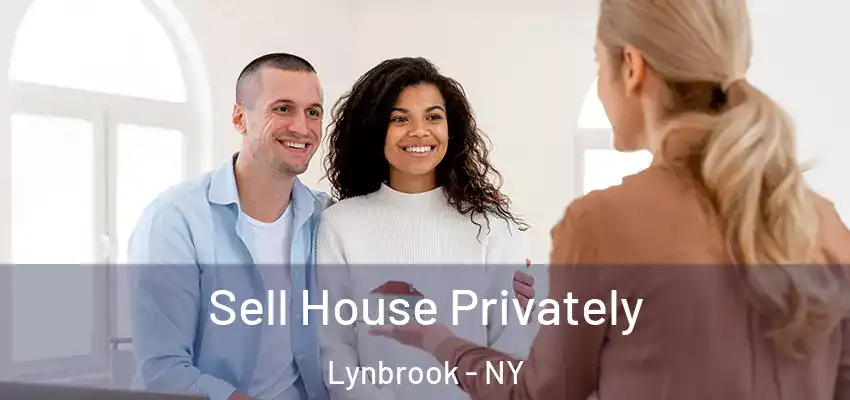 Sell House Privately Lynbrook - NY